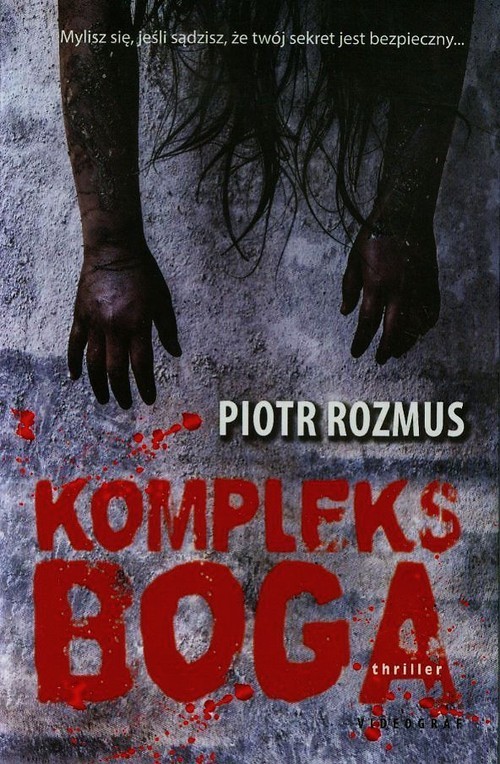 okładka Kompleks Boga książka | Piotr Rozmus