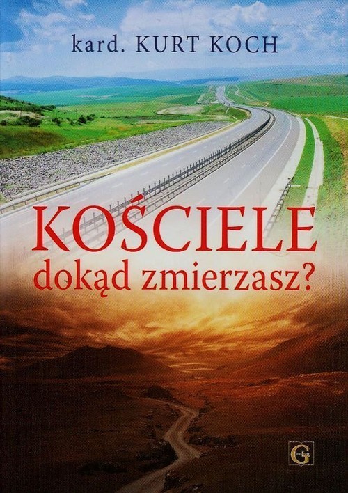 okładka Kościele dokąd zmierzasz? książka | Koch Kurt