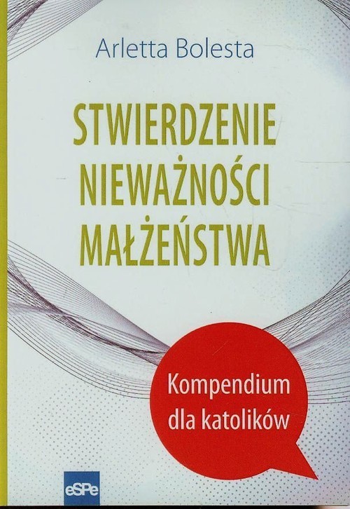 okładka Stwierdzenie nieważności małżeństwa książka | Arletta Bolesta