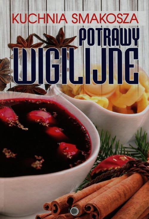 okładka Kuchnia smakosza Potrawy wigilijne książka