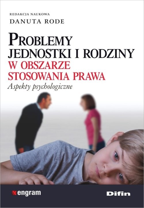 okładka Problemy jednostki i rodziny w obszarze stosowania prawa Aspekty psychologiczne książka