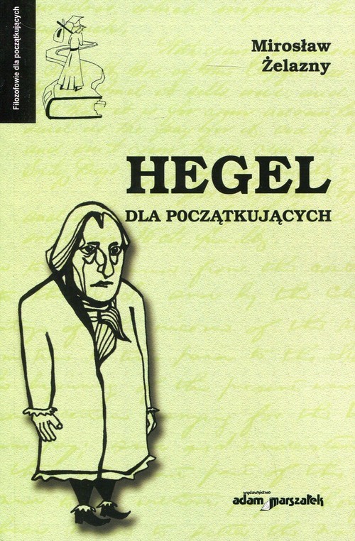 okładka Hegel dla początkujących książka | Żelazny Mirosław