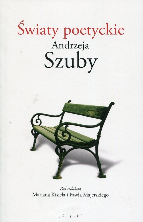 okładka Światy poetyckie Andrzeja Szuby książka