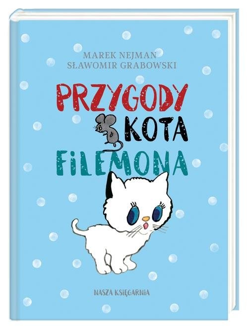 okładka Przygody kota Filemona książka | Sławomir Grabowski, Marek Nejman