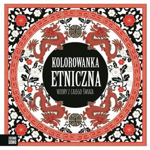 okładka Kolorowanki etniczne Wzory z całego świata książka | Praca Zbiorowa