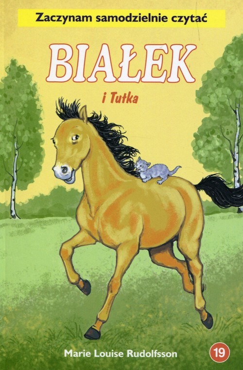 okładka Białek i Tutka Tom 19 Zaczynam samodzielnie czytać książka | Marie Louise Rudolfsson