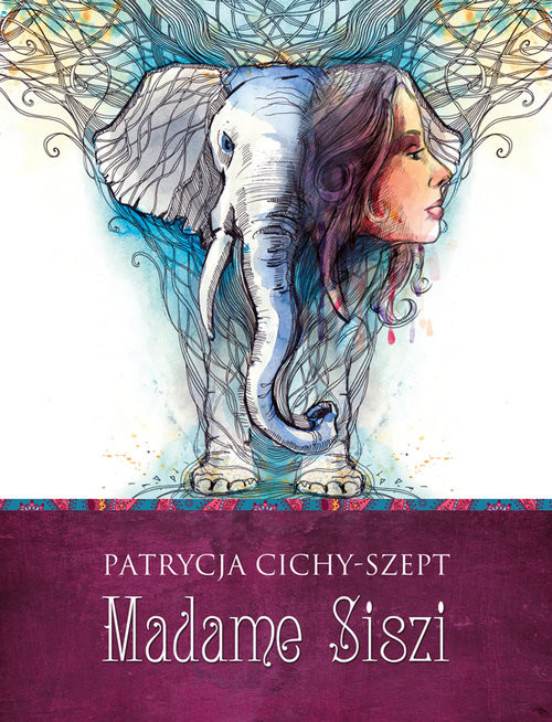 okładka Madame Siszi książka | Patrycja Cichy-Szept