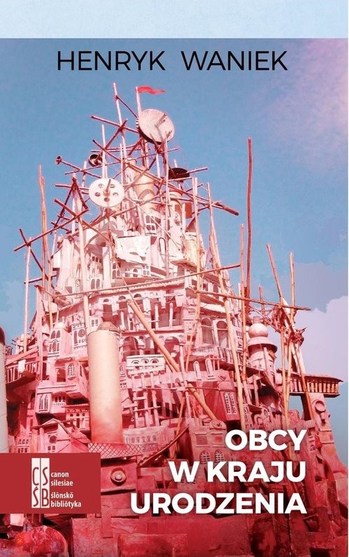 okładka Obcy w kraju urodzenia książka | Henryk Waniek