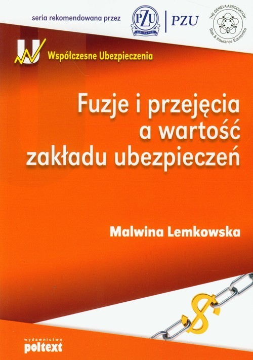 okładka Fuzje i przejęcia a wartość zakładu ubezpieczeń książka | Lemkowska Malwina