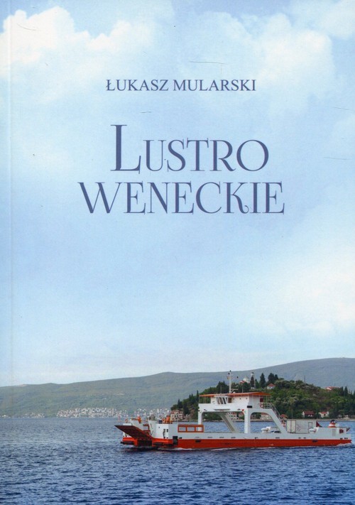 okładka Lustro weneckie książka | Łukasz Mularski
