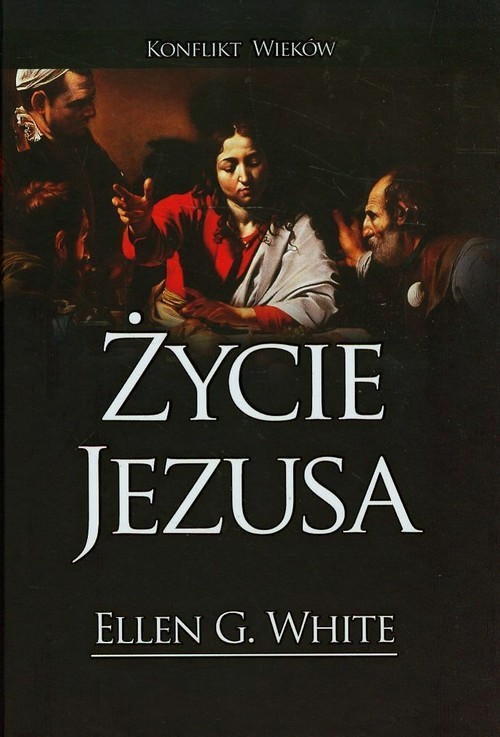 okładka Życie Jezusa książka | Ellen G. White