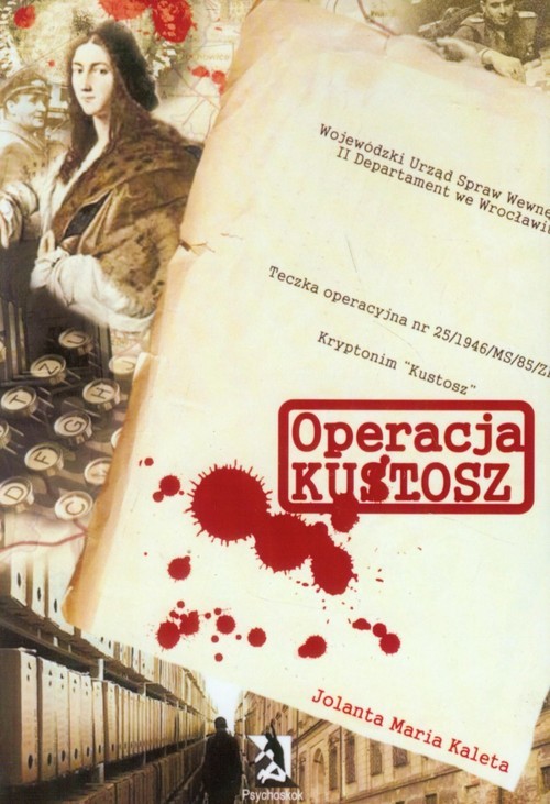 okładka Operacja Kustosz książka | Jolanta Maria Kaleta
