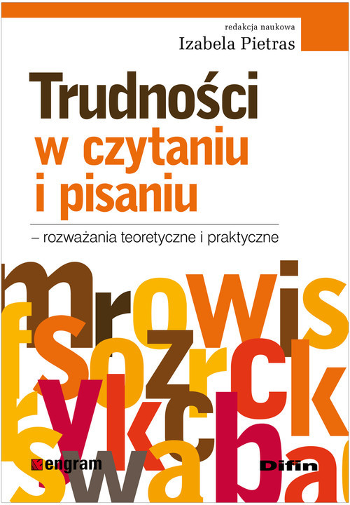 okładka Trudności w czytaniu i pisaniu rozważania teoretyczne i praktyczne książka
