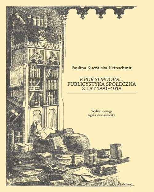 okładka E pur si muove... Publicystyka społeczna z lat 1881-1918 książka | Kuczakska-Reinschmit Paulina