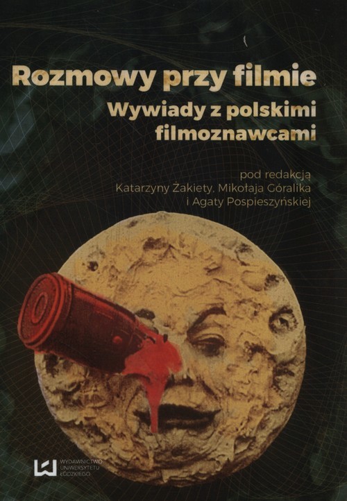 okładka Rozmowy przy filmie Wywiady z polskimi filmoznawcami książka