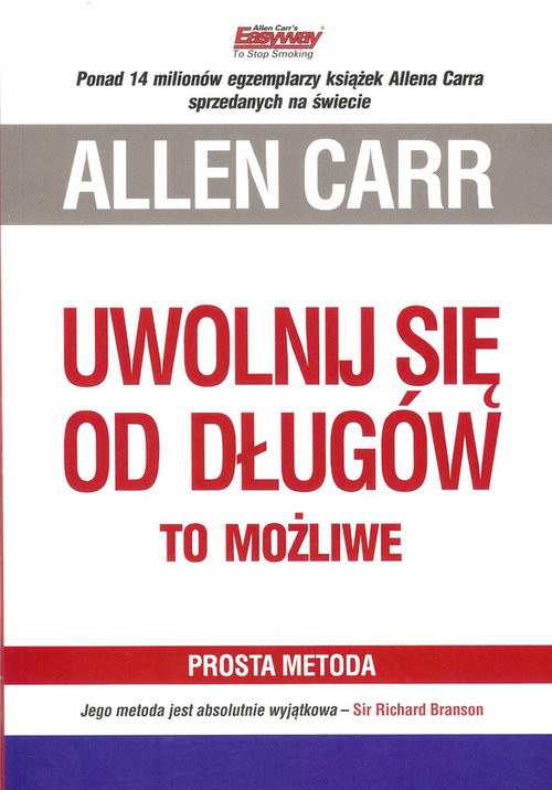 okładka Uwolnij się od długów To możliwe książka | Allen Carr