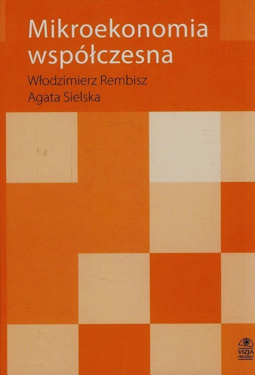 okładka Mikroekonomia współczesna książka | Włodzimierz Rembisz, Agata Sielska