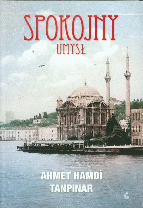 okładka Spokojny umysł książka | Ahmet Hamdi Tanpinar