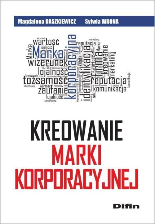 okładka Kreowanie marki korporacyjnej książka | Magdalena Daszkiewicz, Sylwia Wrona