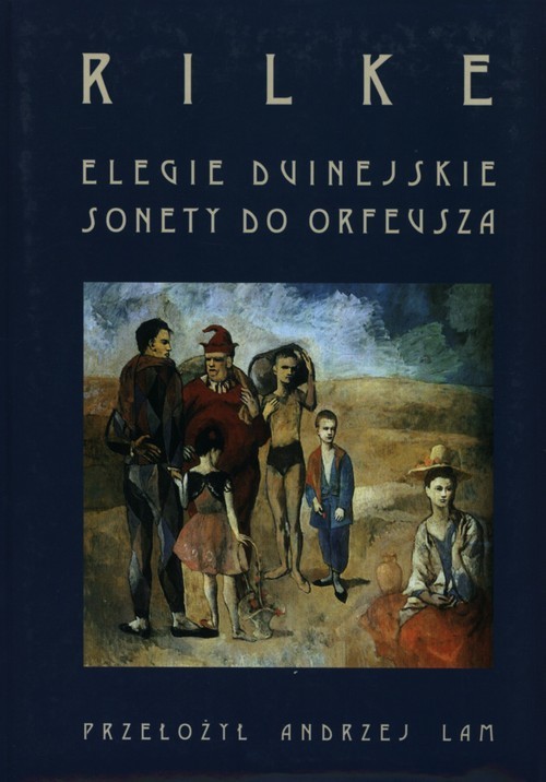 okładka Elegie duinejskie. Sonety do Orfeusza książka | Rainer Maria Rilke