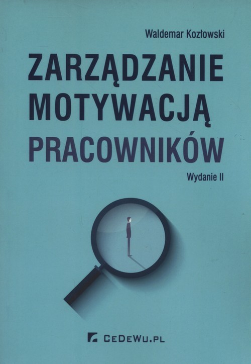 okładka Zarządzanie motywacją pracowników książka | Waldemar Kozłowski