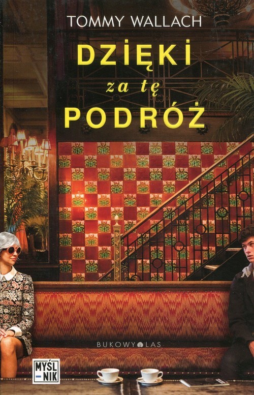 okładka Dzięki za tę podróż książka | Wallach Tommy