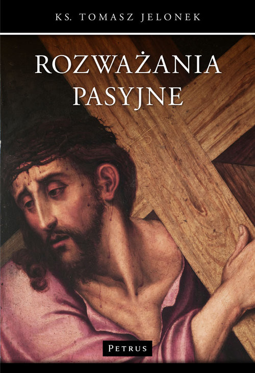 okładka Rozważania pasyjne książka | Tomasz Jelonek