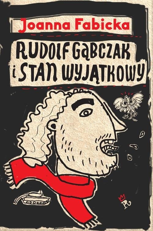 okładka Rudolf Gąbczak i stan wyjątkowy książka | Joanna Fabicka