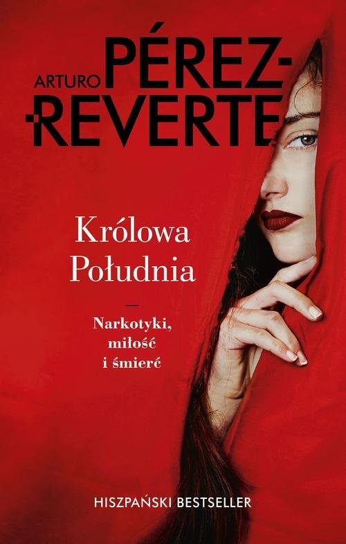okładka Królowa Południa książka | Arturo Pérez-Reverte