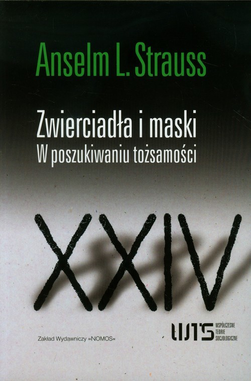 okładka Zwierciadła i maski W poszukiwaniu tożsamości książka | Anselm L. Strauss