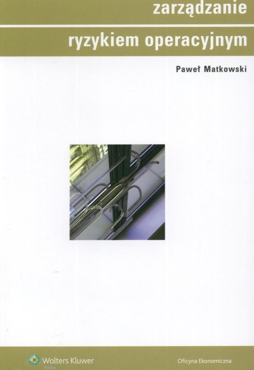 okładka Zarządzanie ryzykiem operacyjnym książka | Matkowski Paweł