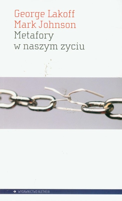 okładka Metafory w naszym życiu książka | George Lakoff, Mark Johnson