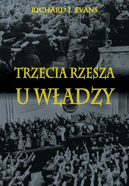 okładka Trzecia Rzesza u władzy książka | Richard J. Evans