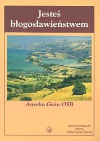 okładka Jesteś błogosławieństwem książka | Anselm Grün