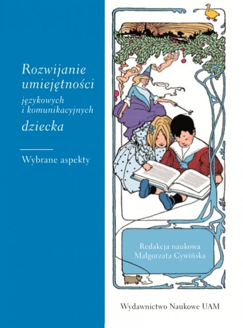 okładka Rozwijanie umiejętności językowych i komunikacyjnych dziecka Wybrane aspekty książka