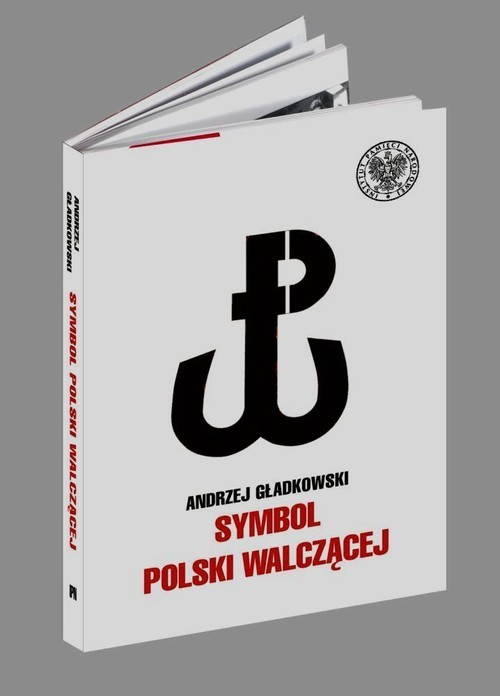 okładka Symbol Polski walczącej książka | Andrzej Gładkowski