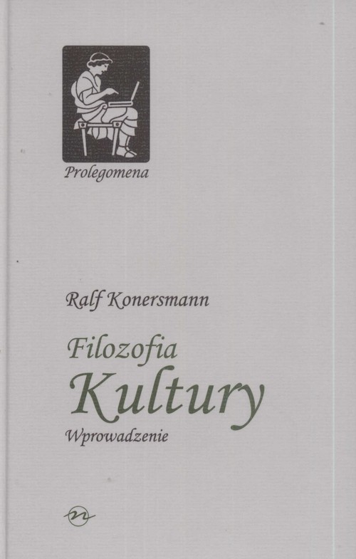 okładka Filozofia kultury Wprowadzenie książka | Konersmann Ralf