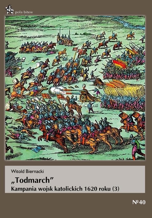 okładka Todmarch Kampania wojsk katolickich 1620 roku książka | Biernacki Witold