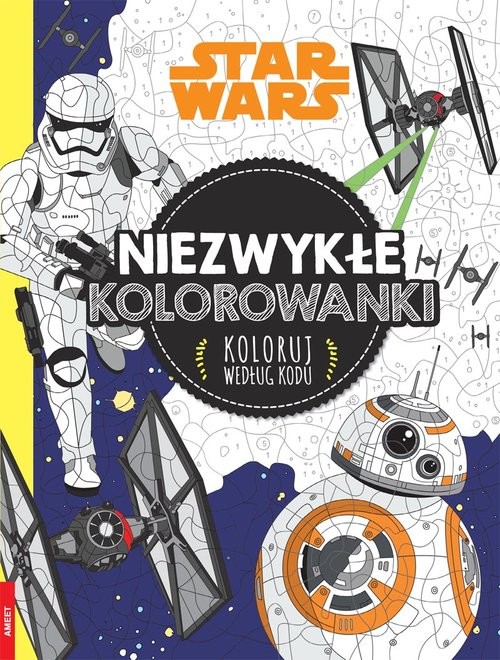 okładka Star Wars Niezwykłe kolorowanki Koloruj według kodu KO-2 książka