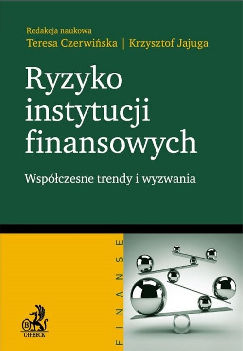 okładka Ryzyko instytucji finansowych współczesne trendy i wyzwania książka