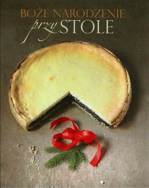 okładka Boże Narodzenie przy stole książka | Aleksandra Płonczyńska, Urszula Mielech