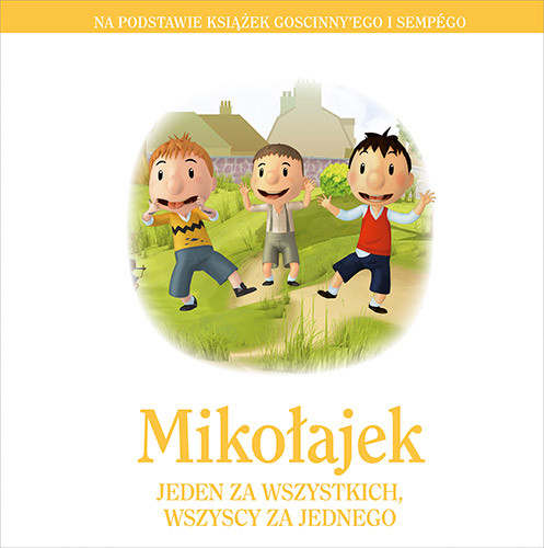 okładka Mikołajek. Jeden za wszystkich, wszyscy za jednego książka | Opracowania Zbiorowe
