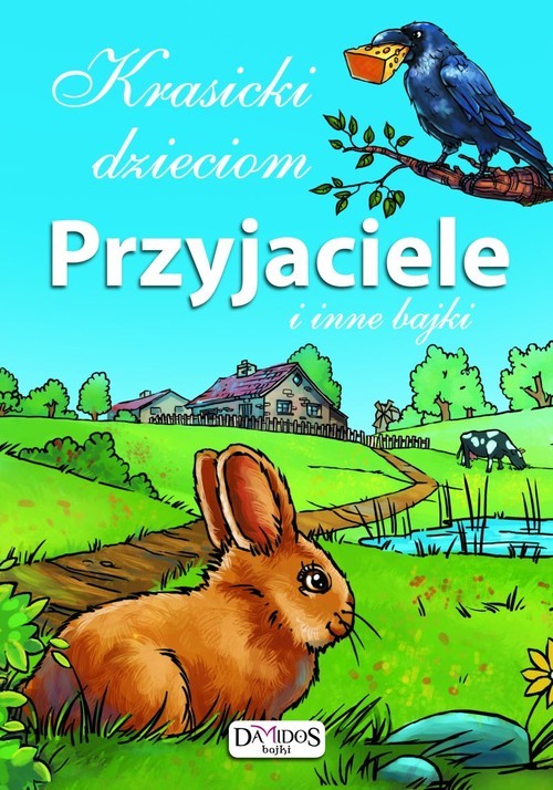 okładka Krasicki dzieciom Przyjaciele i inne bajki książka | Ignacy Krasicki