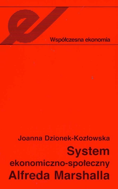 okładka System ekonomiczno-społeczny Alfreda Marshalla książka | Joanna Dzionek-Kozłowska
