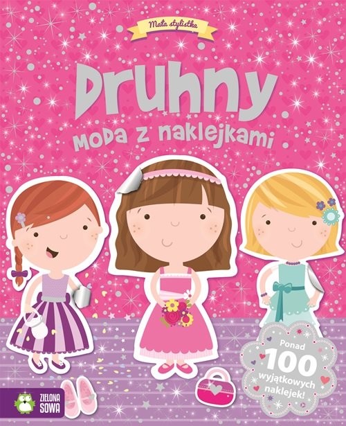 okładka Mała stylistka Druhny Moda z naklejkami książka | Agnieszka Skórzewska