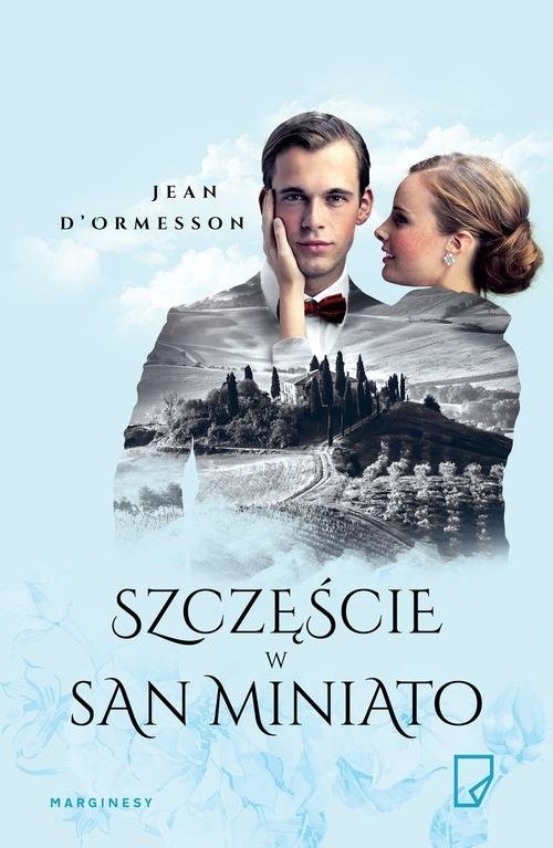 okładka Szczęście w San Miniato książka | Jean d'Ormesson