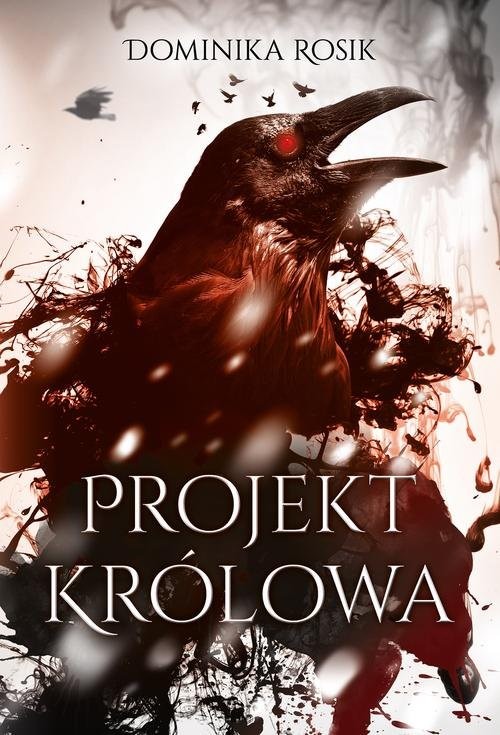 okładka Projekt Królowa książka | Dominika Rosik