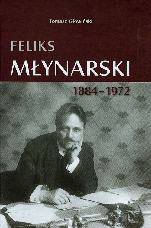 okładka Feliks Młynarski 1884-1972 książka | Głowiński Tomasz