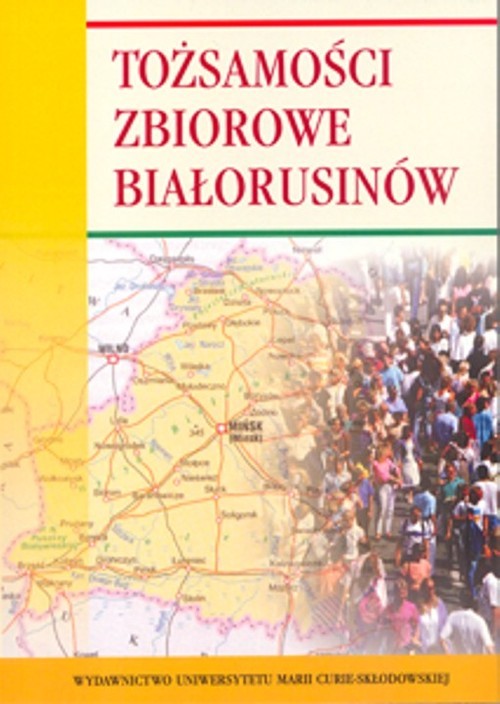 okładka Tożsamości zbiorowe Białorusinów książka