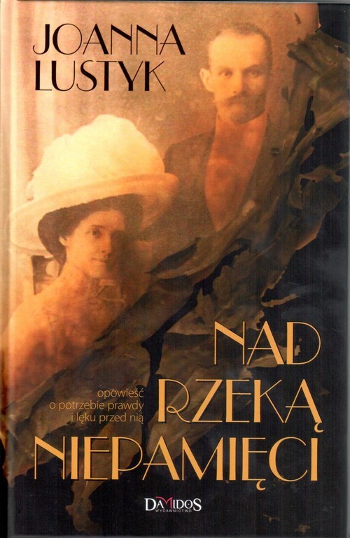 okładka Nad rzeką niepamięci książka | Joanna Lustyk